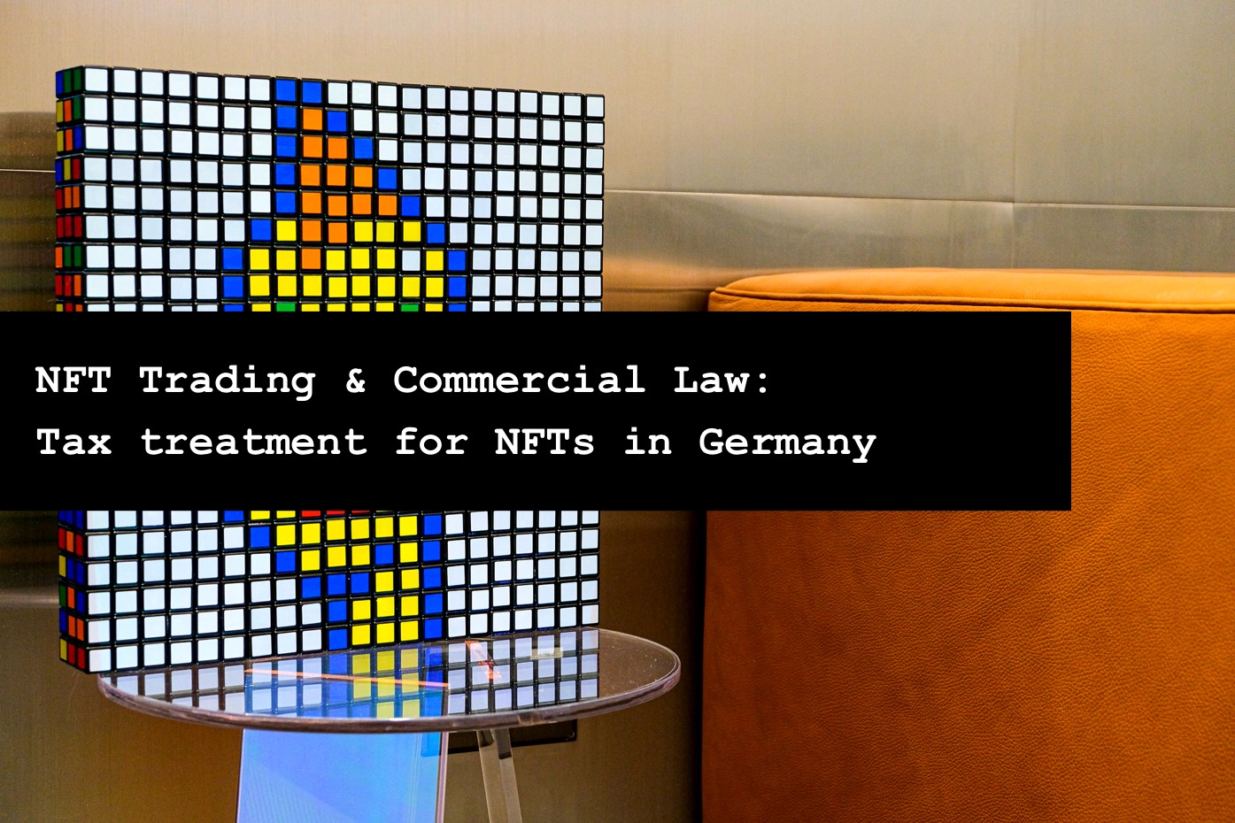 NFT Tranding Laws - NFT Tax Regulations in Germany