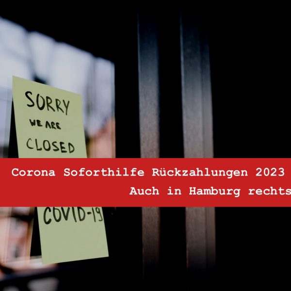 Corona Soforthilfe Rückzahlungen - Urteil - Auch in Hamburg rechtswidrig