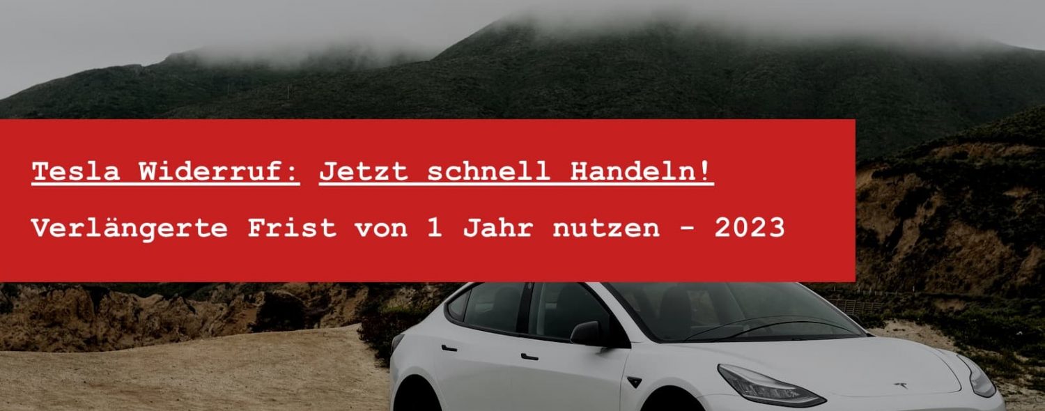 Tesla Widerruf - Tesla zurückgeben - Tesla Widerrufsbelehrung