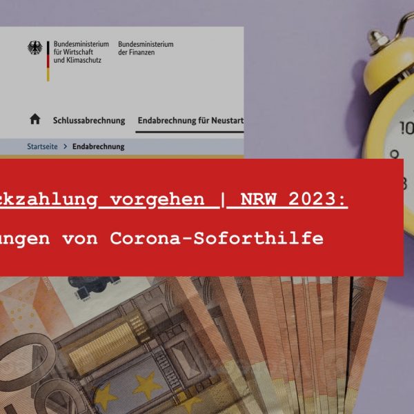 Rückzahlung Soforthilfe - Soforthilfe zurückzahlen NRW Bußgeld