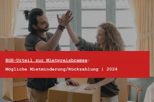 Anspruch Mietminderung Rückzahlung Anspruchsgrundlage - Mietpreisbremse 2024