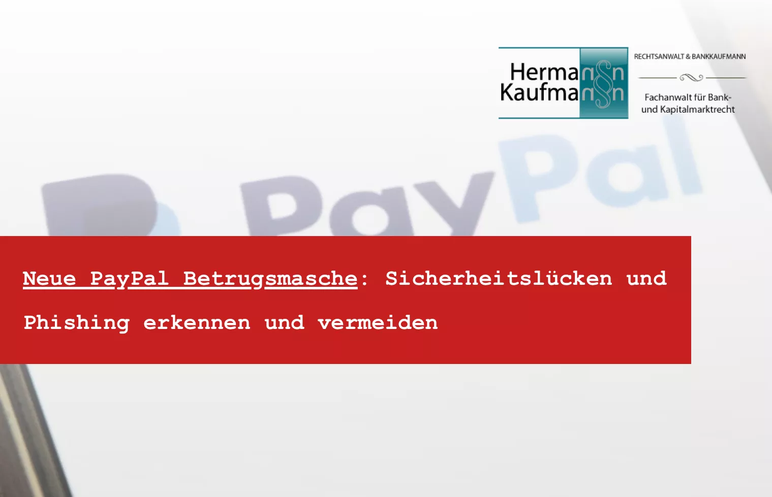 Neue Paypal Sicherheitslücke führt zu Phishing und Lastschrift Betrug - Jetzt handeln