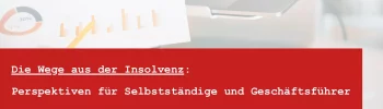 Insolvenzverfahren für Selbstständige und Geschäftsführer - Insolvenz Beratungshilfe von Rechtsanwalt Hermann Kaufmann