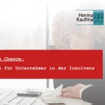 Hilfe für Unternehmer - was tun wenn die Insolvenz droht - ein Leitfaden für Unternehmer vom Rechtsanwalt Hermann Kaufmann | Insolvenzberatung Bremen
