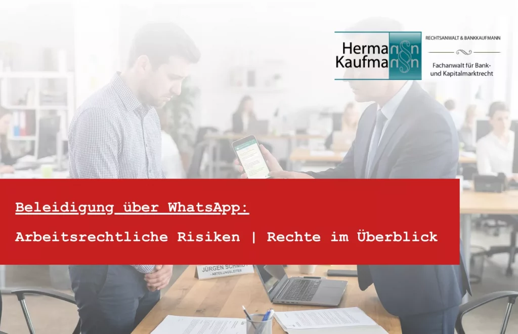 WhatsApp Kündigung - Beleidigung über WhatsApp strafbar - Chef beleidigen | Rechtsanwalt Hermann Kaufmann